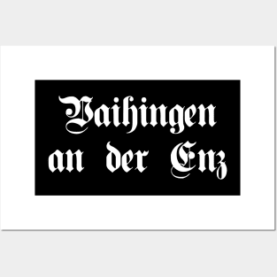 Vaihingen an der Enz written with gothic font Posters and Art